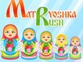 Cluiche Rush Matryoshka ar líne
