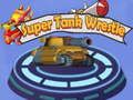 Cluiche Wrestle Super Tank  ar líne