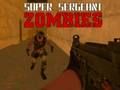 Cluiche Zombies Super Sáirsint  ar líne