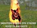 Cluiche Lámhach Zombie fps Xtreme Good vs Bad Boys  ar líne