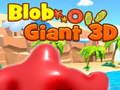 Cluiche Cluiche Blob Giant 3D ar líne  ar líne