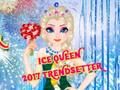 Cluiche Oighear Banríona 2017 Trendsetter  ar líne