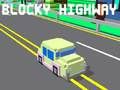 Cluiche Highway Blocky  ar líne