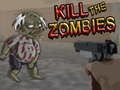 Cluiche Cluiche Kill an Zombies  ar líne