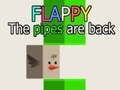 Cluiche Tá Flappy The Pipes ar ais  ar líne