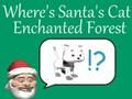 Cluiche Cá bhfuil cat Santa san fhoraois dhraíochtúil  ar líne