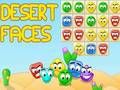 Cluiche Aghaidheanna Desert  ar líne