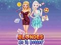 Cluiche Blondes An bhfuil sé Níos Fearr  ar líne