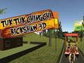 Cluiche Cluiche Tuk Tuk Chingchi Rickshaw 3D ar líne  ar líne