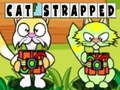 Cluiche Cat strapped ar líne