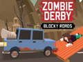 Cluiche Zombie Derby Bóithre Blocky  ar líne