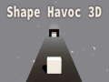 Cluiche Cruth Havoc 3D  ar líne
