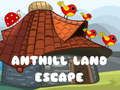 Cluiche Cluiche Líne Éalú Talún Anthill  ar líne