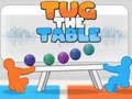 Cluiche Tug The Table Bunaidh  ar líne