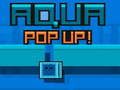 Cluiche Cluiche Aqua Pop Up  ar líne