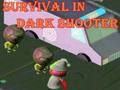 Cluiche Cluiche marthanais i Dark Shooter  ar líne