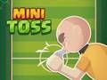 Cluiche Mini Toss ar líne