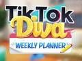 Cluiche Pleanálaí Seachtainiúil TikTok Diva  ar líne