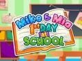 Cluiche Mike Agus Mia 1ú Lá Ar Scoil  ar líne