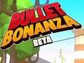 Cluiche Bonanza Bullet  ar líne