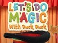 Cluiche Déanaimis Draíocht le Duck Duck  ar líne