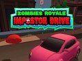 Cluiche Zombies Royale: Drive Impostor ar líne