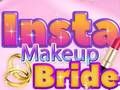 Cluiche Cluiche Insta Makeup Bride  ar líne