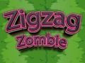 Cluiche Cluiche Zigzag Zombie  ar líne