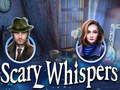 Cluiche Whispers Scary  ar líne