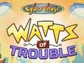 Cluiche Cyberchase: Watts na Trioblóidí  ar líne