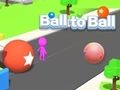 Cluiche Liathróid go Ball  ar líne