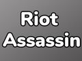 Cluiche Assassin Riot  ar líne