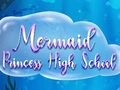 Cluiche Ardscoil Banphrionsa Mermaid ar líne