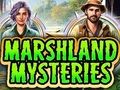 Cluiche Mysteries Marshland  ar líne