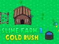 Cluiche Cluiche Slaim Feirme 2 Óir Rush  ar líne