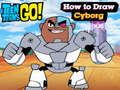 Cluiche Titans Déagóirí Téigh! Conas Cyborg a tharraingt  ar líne