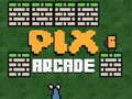 Cluiche Cluiche Pix Arcade  ar líne