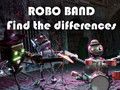 Cluiche Robot Band - Faigh na Difríochtaí  ar líne