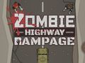 Cluiche Cluiche Zombie Highway Rampage  ar líne