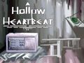 Cluiche Cluiche Líne Hollow Heartbeat Escape  ar líne