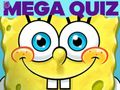 Cluiche Tráth na gCeist do Pháistí: SpongeBob Mega Quiz  ar líne