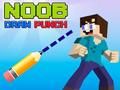 Cluiche Cluiche Punch Tarraing Noob  ar líne