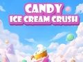 Cluiche Crush Uachtar Reoite Candy  ar líne