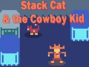 Cluiche Cluiche Stack Cat & an Cowboy Kid  ar líne