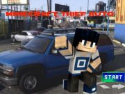 Cluiche Minecraft Thief Auto ar líne