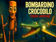 Cluiche Bombardino Crocodilo Terror Jumpscare  ar líne