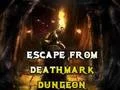 Cluiche Escape From Deathmark Dungeon ar líne