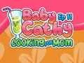 Cluiche Baby Cathy Ep11: Cooking for Mom ar líne