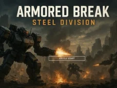Cluiche Armored Break: Steel Division ar líne