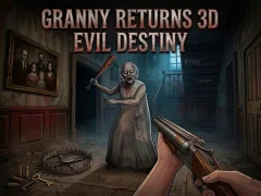 Cluiche Granny Returns 3D : Evil Destiny ar líne